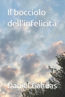 Il bocciolo dell'infelicità B09PP7XKVY Book Cover