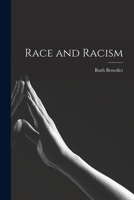 Race and Racism 1013802888 Book Cover