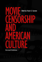Movie Censorship And American Culture