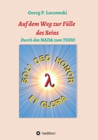 Auf dem Weg zur Fülle des Seins: Durch das NADA zum TODO (German Edition) 3347044320 Book Cover