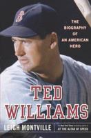 Ted Williams: The Biography of an American Hero 0385507488 Book Cover