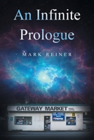 An Infinite Prologue B0DWQM547B Book Cover