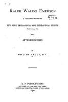 Ralph Waldo Emerson: A Paper Read Before the New York Genealogical and Biographical Society, Decembe 1022011847 Book Cover