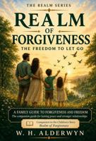 Realm of Forgiveness: A Family Journey B0H6RM9N9M Book Cover