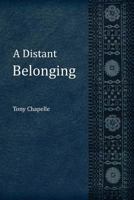 A Distant Belonging 0994149034 Book Cover