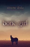 Bone Girl 0991611810 Book Cover