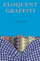 Eloquent Graffiti (Calloway Series) B0FCLW856K Book Cover