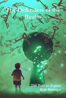 Defenders of the Realm: The Path to Zeptric 0359792251 Book Cover