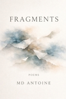 Fragments of Becoming: Poetry Collection B0F5Q12BCG Book Cover