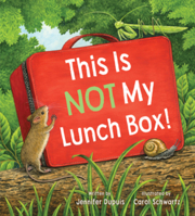 This is Not My Lunchbox 1668936852 Book Cover