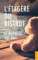 L'Étagère du bistrot, suivie de Le Murmure des âmes (French Edition) 2355236143 Book Cover