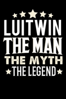 Notizbuch: Luitwin The Man The Myth The Legend (120 karierte Seiten als u.a. Tagebuch, Reisetagebuch f�r Vater, Ehemann, Freund, Kumpe, Bruder, Onkel und mehr) 1710024674 Book Cover