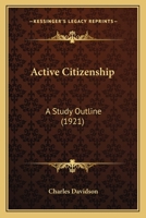 Active Citizenship: A Study Outline 0548862842 Book Cover