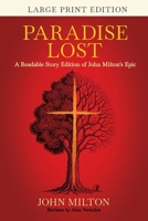 Paradise Lost (Large Print): A Readable Story Edition of John Milton's Epic (Easy-to-read Version) 1948481553 Book Cover