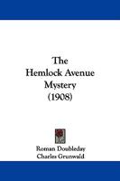 The Hemlock Avenue Mystery 1023509970 Book Cover