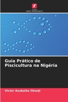 Guia Prático de Piscicultura na Nigéria (Portuguese Edition) 6208347033 Book Cover