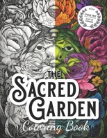 The Sacred Garden: DMT Visionary Coloring Book for Adults B0C47WDZRY Book Cover