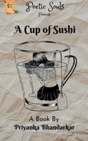 A Cup of Sushi 1638866627 Book Cover
