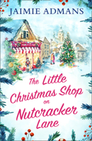The Little Christmas Shop on Nutcracker Lane 0008400342 Book Cover