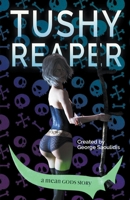 Tushy Reaper B08GLP2QN3 Book Cover