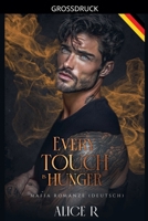 Every Touch is Hunger: Mafia Romanze (Deutsch) (Poison to Ashes (Deutsch)) (German Edition) B0G4DBQ793 Book Cover