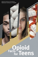 Opioid Facts for Teens B085HLYTFP Book Cover