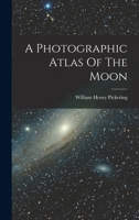 A Photographic Atlas Of The Moon 1016639406 Book Cover