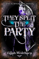 They Split the Party 0744309220 Book Cover