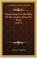 Observations On The State Of The Country Since The Peace 112033246X Book Cover