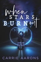When Stars Burn Out B08WZFTTGL Book Cover