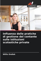 Influenza delle pratiche di gestione del contante sulle istituzioni scolastiche private (Italian Edition) 6207614151 Book Cover