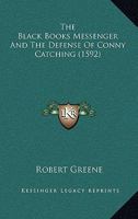 The Black Books Messenger And The Defense Of Conny Catching 1104459701 Book Cover