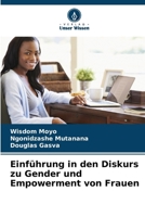 Einführung in den Diskurs zu Gender und Empowerment von Frauen (German Edition) 6207674510 Book Cover