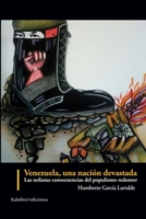 Venezuela, una nación devastada: las nefastas consecuencias del populismo redentor B08M8PK85Q Book Cover