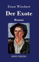 Der Exote: Roman 3743741431 Book Cover