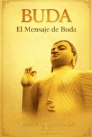 Buda: El Mensaje de Buda (Spanish Edition) B0DNNBD8DS Book Cover