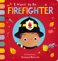 I Want to Be... a Firefighter 0593304098 Book Cover