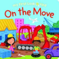 My First Look and Find on the Move 1743407467 Book Cover