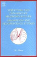 Structure and Dynamics of Macromolecules: Absorption and Fluorescence Studies 044451449X Book Cover