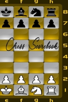 Chess Scorebook: Chess Scorebook & Notation Pad 165555316X Book Cover