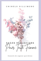 Sages Réflexions Pour Toute Femme B0BR2DS4MV Book Cover