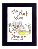 THE RAT WHO CAME TO DINNER 1092839569 Book Cover