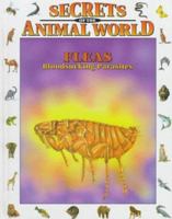 Fleas: Bloodsucking Parasites (Secrets of the Animal World) 0836816501 Book Cover