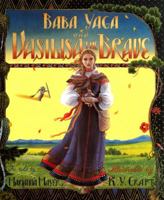 Baba Yaga and Vasilisa the Brave 0688085008 Book Cover