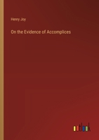 On the Evidence of Accomplices 1240044615 Book Cover