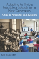 Adapting to Thrive: Rebuilding Schools for a New Generation B0FJFVMD3L Book Cover