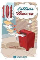 101 Lettere d'Amore B0BVDNR12C Book Cover