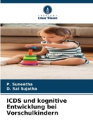 ICDS und kognitive Entwicklung bei Vorschulkindern (German Edition) 6208282780 Book Cover