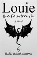 Louie the Fourteenth 1524578185 Book Cover