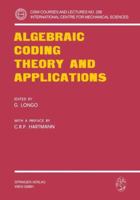 Algebraic Coding Theory and Applications 3662387522 Book Cover